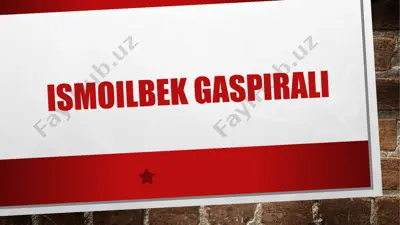 ismoilbek g'aspirali — PPTX