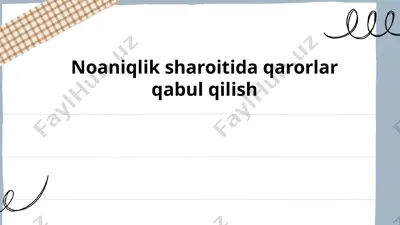 noaniqlik sharoitida qarorlar qabul qilish — PPTX