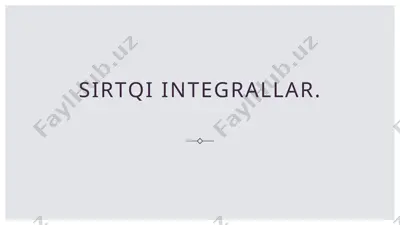 sirtqiintegrallar — PPTX