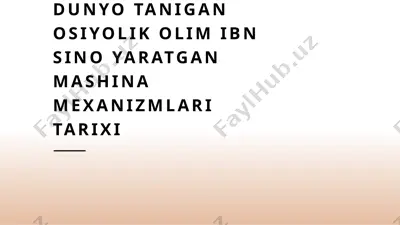 ibn sina yaratgan mashina mexanizmlari tarixi — PPTX