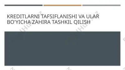 kreditlarni tafsiflanishi va ular bo'yicha zahiralarni tashkil qilish — PPTX
