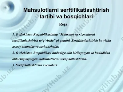 mahsulot va xizmatlarni sertifikatlashtirish to‘g‘risida qonun — PPTX