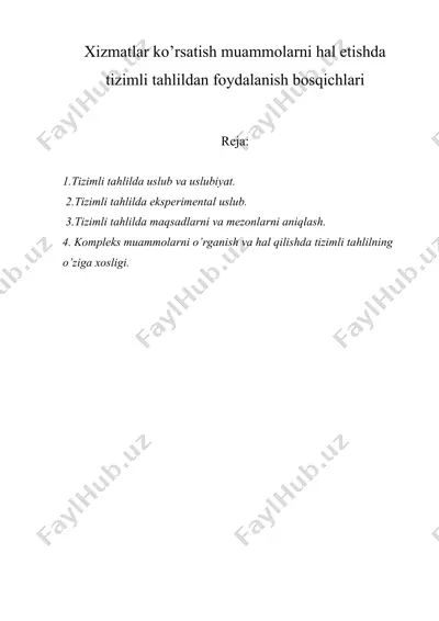 xizmatlar ko’rsatish muammolarni hal etishda tizimli tahlildan foydalanish bosqichlari — DOCX