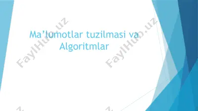ma’lumotlar tuzilmasi va algoritmlar — PPTX
