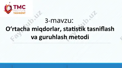 o‘rtacha miqdorlar, statistik tasniflash va guruhlash metodi — PPTX