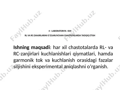 laboratoriya ishlari va rc-zanjirlarini o‘zgaruvchan chastotalarda tadqiq etish — PPTX