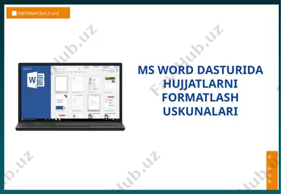 ms word dasturida hujjatlarni formatlash uskunalari — PPTX