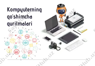 kompyuterning qo‘shimcha qurilmalari — PPTX