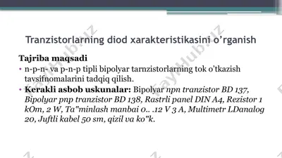 tranzistorlarning diod xarakteristikasini o‘rganish — PPTX