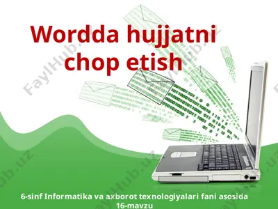 wordda hujjatni chop etish 6-sinf — PPTX