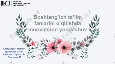 boshlang’ich ta’lim fanlarini o’qitishda innovatsion yondashuv — PPTX