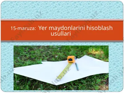 yer maydonlarini hisoblash usullari — PPTX