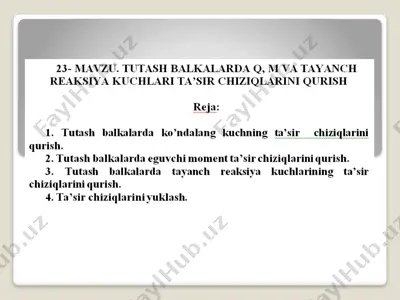 tutash balkalarda q, m va tayanch reaksiya kuchlarining ta’sir chiziqlarini qurish — PPTX