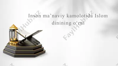 insoniy kamolotida islom dini o'rnini — PPTX