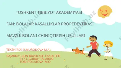 bolalar kasalliklar propedevtikasi - bolani chiniqtirish usullari — PPTX