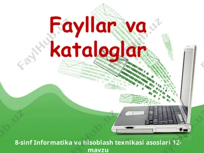 fayllar va kataloglar 8-sinf — PPTX