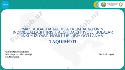 "maktabgacha ta’limda ta’lim jarayonini individuallashtirish. alohida ehtiyojli bolalar inklyuziyasi" nomli uslubiy qo’llanma — PPTX