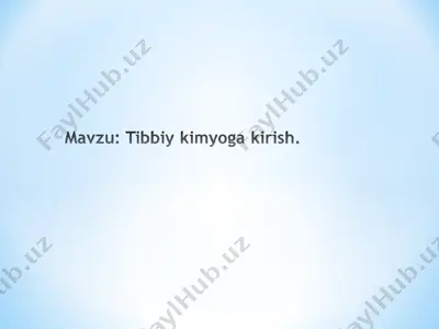 tibbiy kimyoqa kirish — PPT