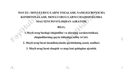 moyli urug‘larni tozalash, namligi bo‘yicha konditsiyalash — PPT