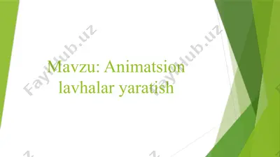 animatsion lavhalar yaratish — PPTX