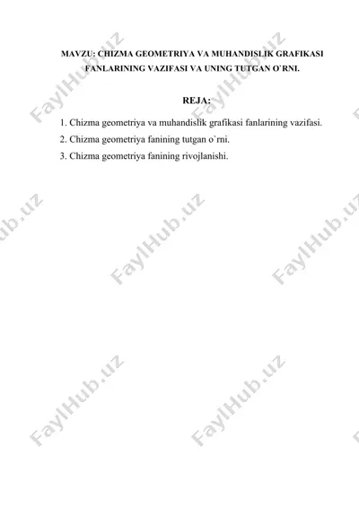 chizma geometriya va muhandislik grafikasi fanlarining vazifasi va uning tutgan o`rni — DOCX
