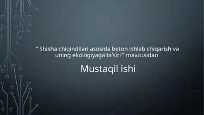 betonishlabchiqarish va uning ekologik ta'siri — PPTX
