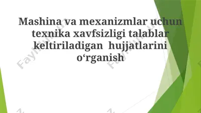 mashina va mexanizmlar uchun texnik xavfsizlik talablari — PPTX