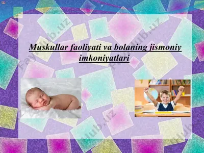 mushaklar faoliyati va bularning jismoniy imkoniyatlari — PPTX
