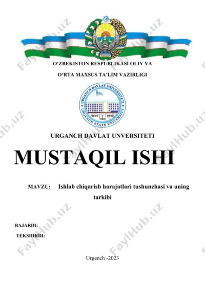ishlab chiqarish harajatlari tushunchasi va uning tarkibi — DOCX