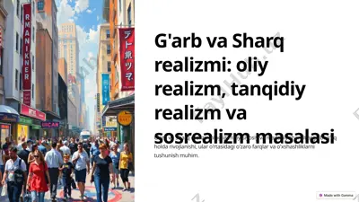 g'arb va sharq realizmi: oliy realizm, tanqidiy realizm va sosrealizm masalasi — PPTX