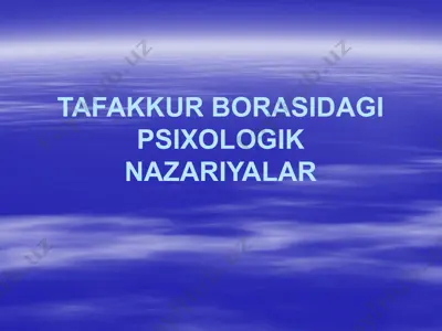 tafakkur borasidagi psixologik nazariyalar — PPTX
