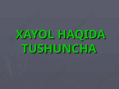 hayol haqida tushuncha — PPT