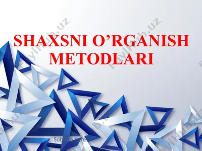 shaxsni o’rganish metodlari — PPTX
