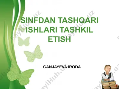 sinfdan tashqari ishlari tashkil etish — PPTX