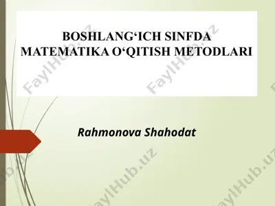 boshlang‘ich sinflarda matematika o‘qitish metodlari — PPTX