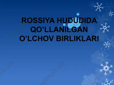 rossiya hududida qo’llanilgan o’lchov birliklari — PPTX