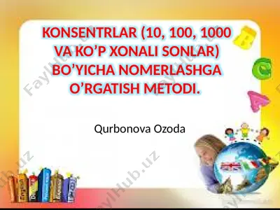 **konsentrlar (10, 100, 1000 va ko’p xonali sonlar)bo’yichanomerlashga o’rgatish metodi** — PPTX