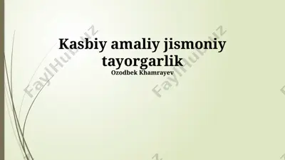 kasbiy amaliy jismoniy tayorgarlik — PPTX