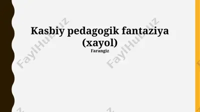 kasbiy pedagogik fantaziya — PPTX