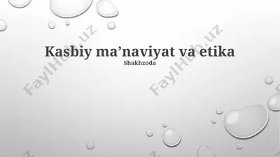 kasbiy maʼnaviyat va etika — PPTX