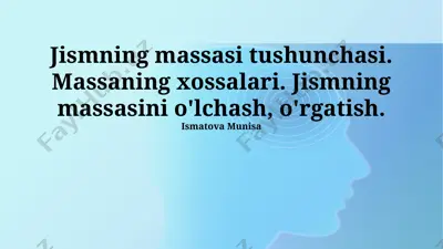 jismning massasi tushunchasi — PPTX
