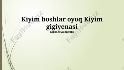 kiyim gigiyenasi ergasheva baxora — PPTX