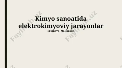 kimyo sanoatida elektrokimyoviy jarayonlar — PPTX