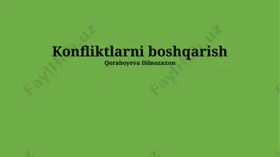 konfliktlarni boshqarish — PPTX