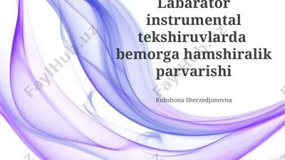 labarator instrumental tekshiruvlarda bemorga hamshiralik parvarishi — PPTX