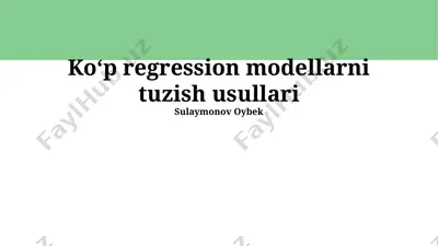 koʻp regression modellarni tuzish usullari — PPTX