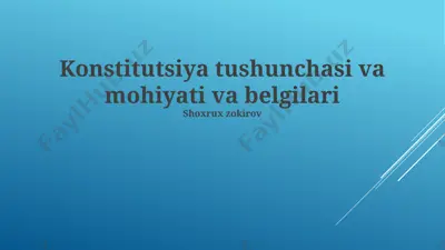 konstitutsiya tushunchasi va mohiyati va belgilari — PPTX