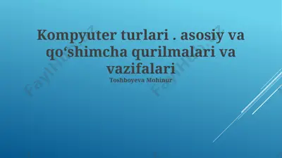 kompyuter turlari — PPTX