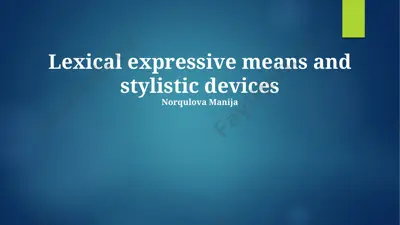 lexical expressive means and stylistic devices — PPTX