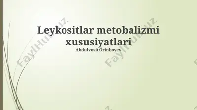 leykositlar metobalizmi xususiyatlari — PPTX